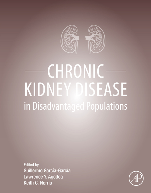 Cover image for book Chronic Kidney Disease in Disadvantaged Populations