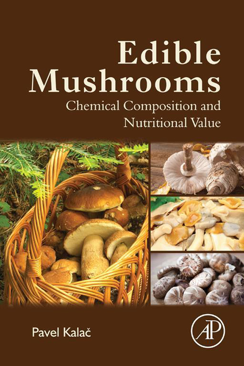 Cover image for book Edible Mushrooms: Chemical Composition and Nutritional Value