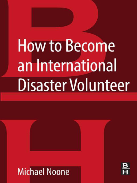 Cover image for book How to Become an International Disaster Volunteer