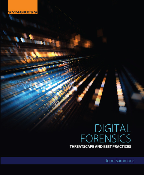 Cover image for book Digital Forensics: Threatscape and Best Practices