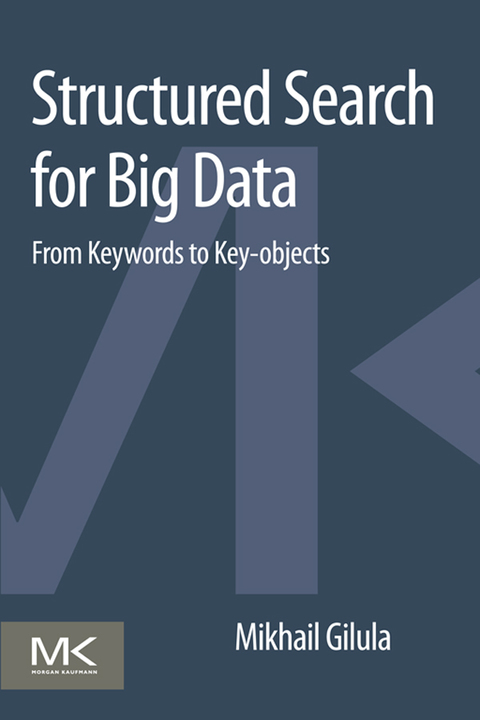 Cover image for book Structured Search for Big Data: From Keywords to Key-objects