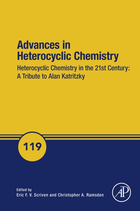 Cover image for book Advances in Heterocyclic Chemistry: Heterocyclic Chemistry in the 21st Century: A Tribute to Alan Katritzky