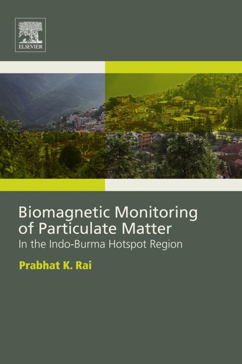 Cover image for book Biomagnetic Monitoring of Particulate Matter: In the Indo-Burma Hotspot Region
