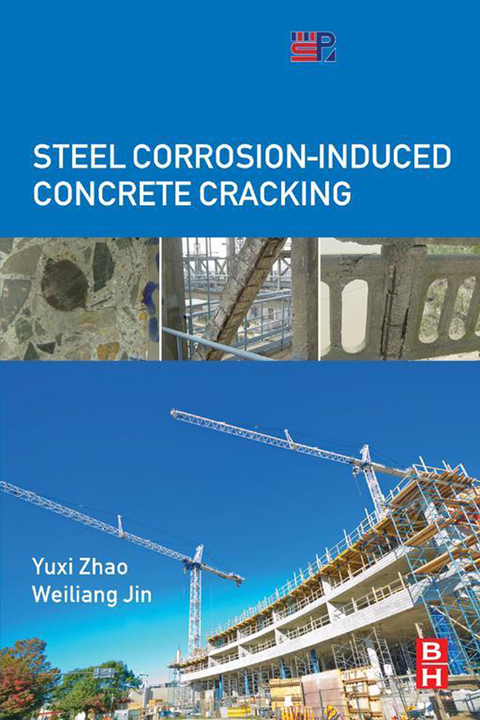 Cover image for book Steel Corrosion-Induced Concrete Cracking