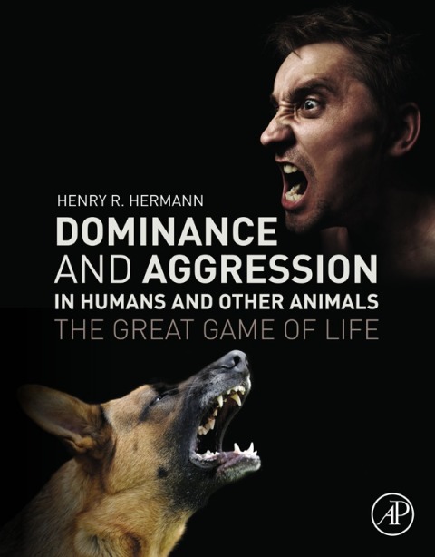 Cover image for book Dominance and Aggression in Humans and Other Animals