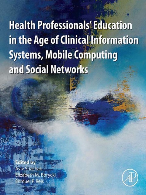 Cover image for book Health Professionals' Education in the Age of Clinical Information Systems, Mobile Computing and Social Networks