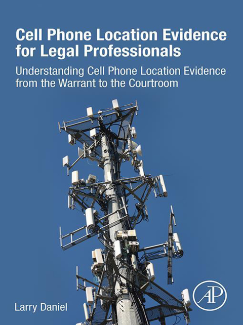 Cover image for book Cell Phone Location Evidence for Legal Professionals