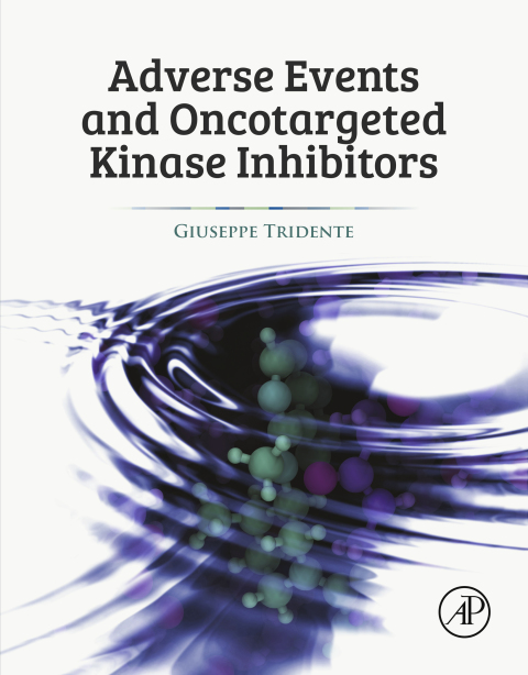 Cover image for book Adverse Events and Oncotargeted Kinase Inhibitors