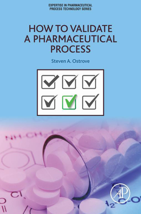Cover image for book How to Validate a Pharmaceutical Process
