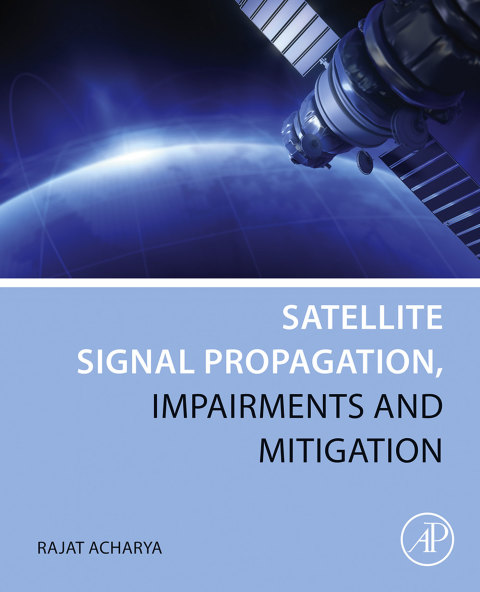 Cover image for book Satellite Signal Propagation, Impairments and Mitigation
