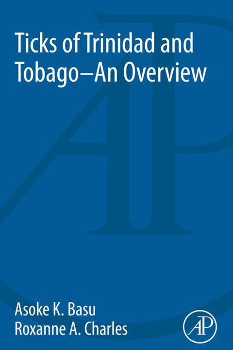 Cover image for book Ticks of Trinidad and Tobago - an Overview