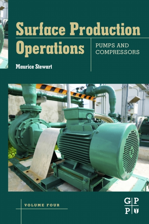 Cover image for book Surface Production Operations: Volume IV: Pumps and Compressors