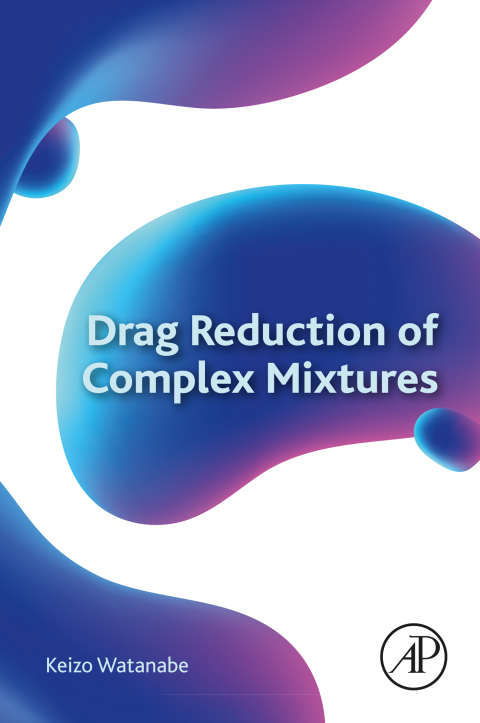 Cover image for book Drag Reduction of Complex Mixtures