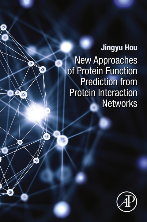 Cover image for book New Approaches of Protein Function Prediction from Protein Interaction Networks