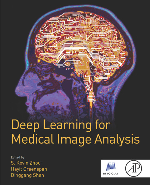 Cover image for book Deep Learning for Medical Image Analysis