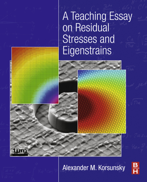 Cover image for book A Teaching Essay on Residual Stresses and Eigenstrains