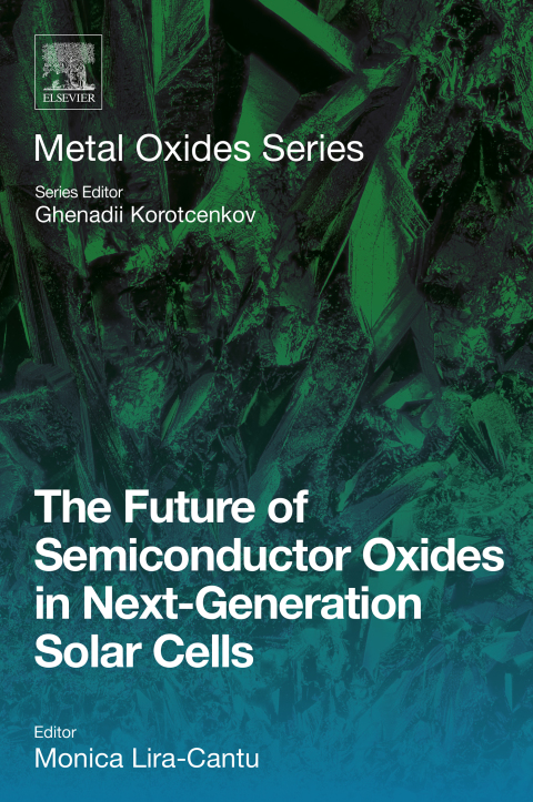 Cover image for book The Future of Semiconductor Oxides in Next-Generation Solar Cells