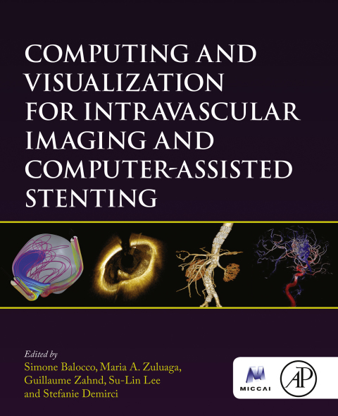 Cover image for book Computing and Visualization for Intravascular Imaging and Computer-Assisted Stenting