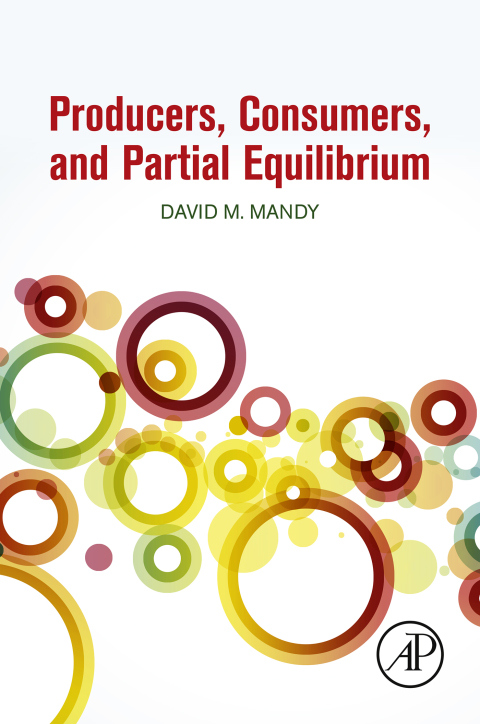 Cover image for book Producers, Consumers, and Partial Equilibrium