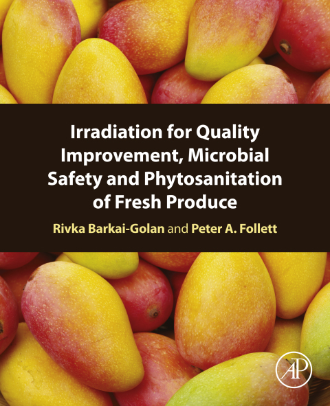 Cover image for book Irradiation for Quality Improvement, Microbial Safety and Phytosanitation of Fresh Produce