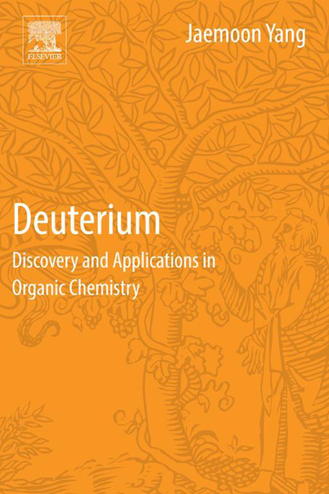 Cover image for book Deuterium: Discovery and Applications in Organic Chemistry