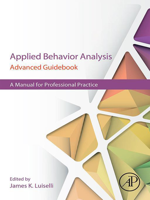 Cover image for book Applied Behavior Analysis Advanced Guidebook