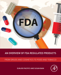 صورة الغلاف: An Overview of FDA Regulated Products 9780128111550