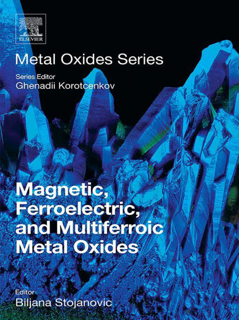 Magnetic, Ferroelectric, and Multiferroic Metal Oxides 