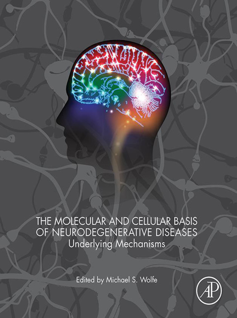 Cover image for book The Molecular and Cellular Basis of Neurodegenerative Diseases