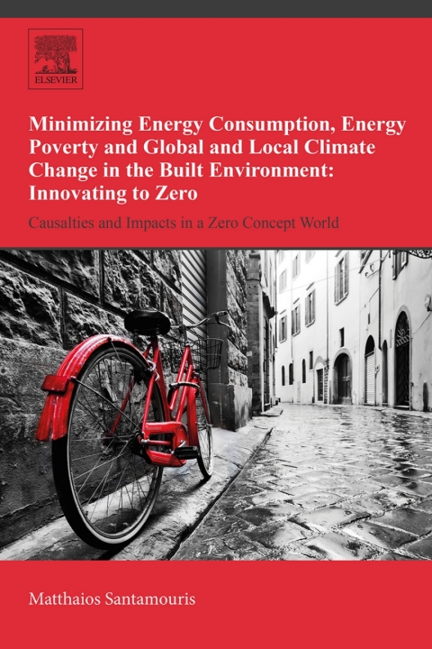 Cover image for book Minimizing Energy Consumption, Energy Poverty and Global and Local Climate Change in the Built Environment: Innovating to Zero