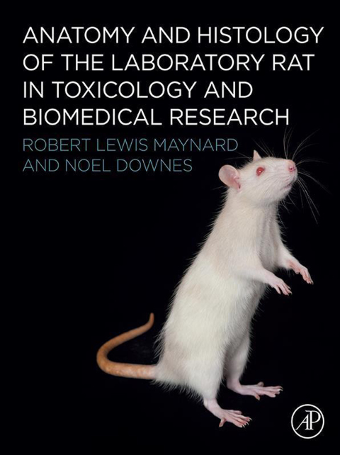 Cover image for book Anatomy and Histology of the Laboratory Rat in Toxicology and Biomedical Research