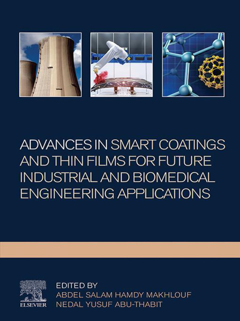Cover image for book Advances In Smart Coatings And Thin Films For Future Industrial and Biomedical Engineering Applications