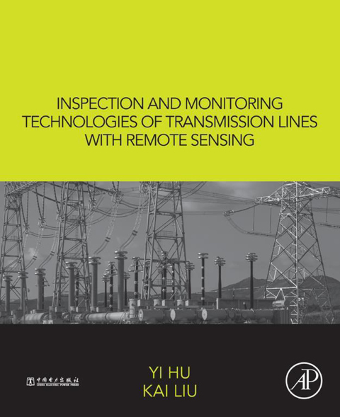 Inspection and Monitoring Technologies of Transmission Lines with Remote Sensing 