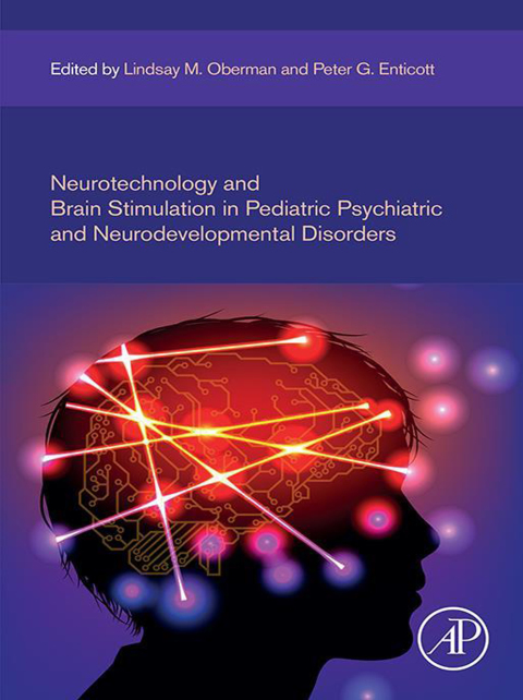 Cover image for book Neurotechnology and Brain Stimulation in Pediatric Psychiatric and Neurodevelopmental Disorders