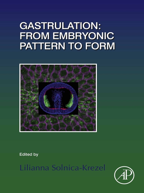 Cover image for book Gastrulation: From Embryonic Pattern to Form