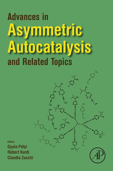 Cover image for book Advances in Asymmetric Autocatalysis and Related Topics