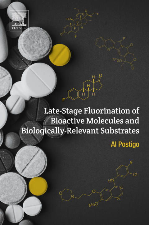 Cover image for book Late-Stage Fluorination of Bioactive Molecules and Biologically-Relevant Substrates