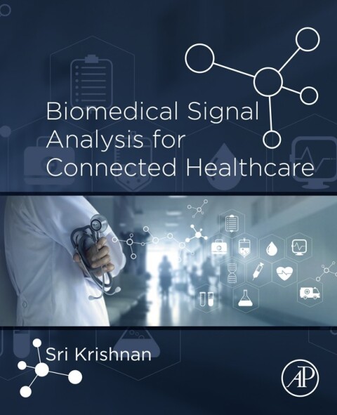 Cover image for book Biomedical Signal Analysis for Connected Healthcare