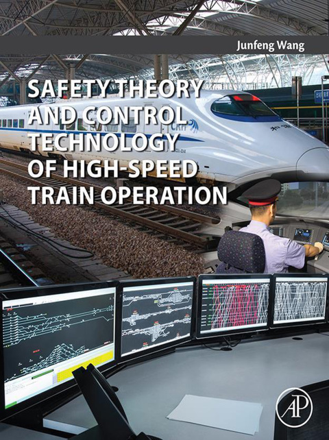 Cover image for book Safety Theory and Control Technology of High-Speed Train Operation