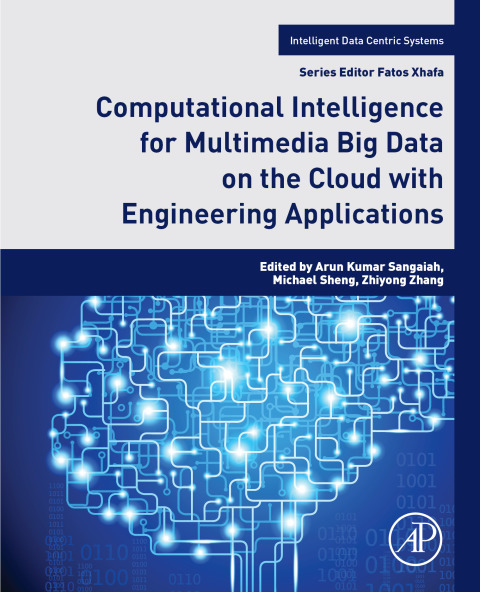 Cover image for book Computational Intelligence for Multimedia Big Data on the Cloud with Engineering Applications