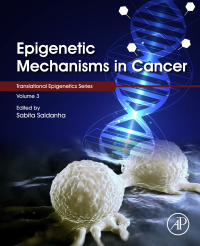 Epigenetic Mechanisms In Cancer | 9780128095522, 9780128134603 ...