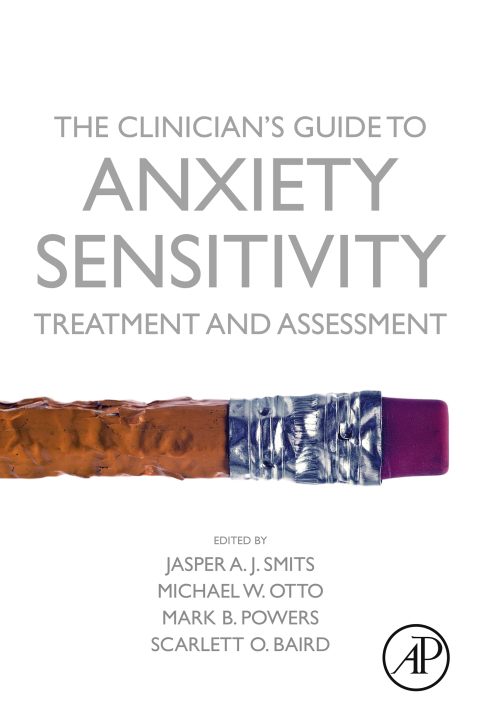 Cover image for book The Clinician's Guide to Anxiety Sensitivity Treatment and Assessment