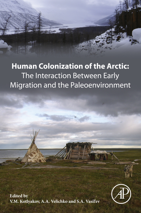 Cover image for book Human Colonization of the Arctic: The Interaction Between Early Migration and the Paleoenvironment