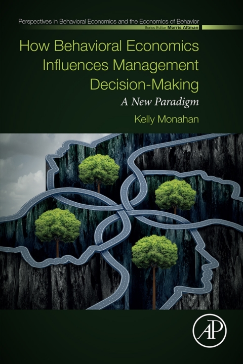 Cover image for book How Behavioral Economics Influences Management Decision-Making