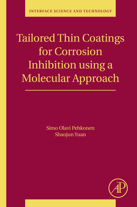 Cover image for book Tailored Thin Coatings for Corrosion Inhibition Using a Molecular Approach