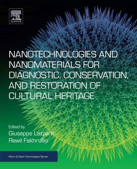 Cover image for book Nanotechnologies and Nanomaterials for Diagnostic, Conservation and Restoration of Cultural Heritage
