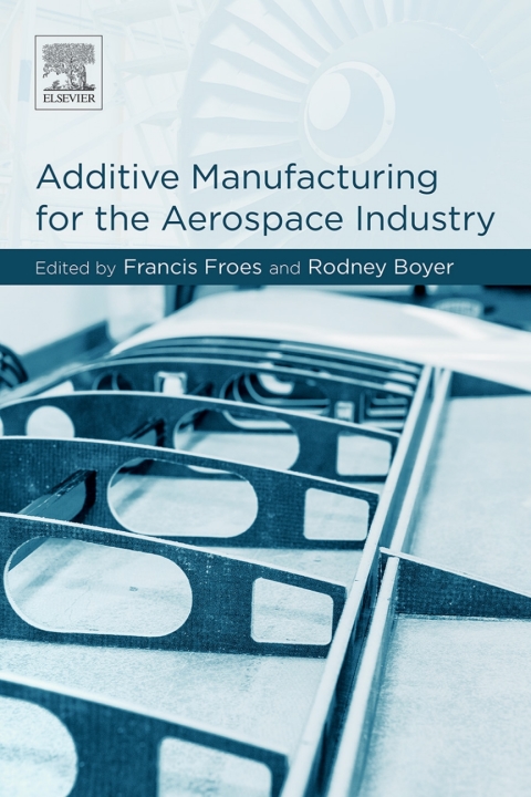 Cover image for book Additive Manufacturing for the Aerospace Industry