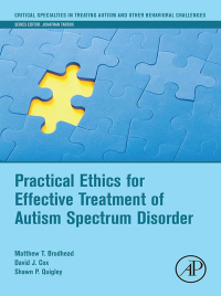 صورة الغلاف: Practical Ethics for Effective Treatment of Autism Spectrum Disorder 9780128140987