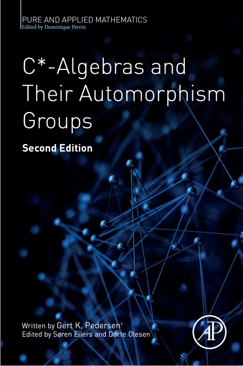Cover image for book C*-Algebras and Their Automorphism Groups