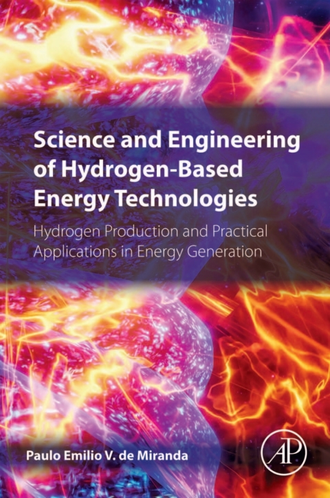 Cover image for book Science and Engineering of Hydrogen-Based Energy Technologies